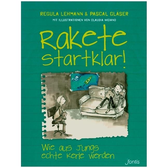 Rakete startklar!, Ratgeber von Regula Lehmann, Pascal Gläser