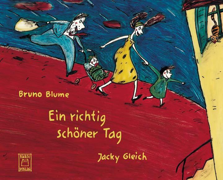 Produktbild Ein richtig schöner Tag (Deutsch, Bruno Blume, Jacky Gleich, 2016)