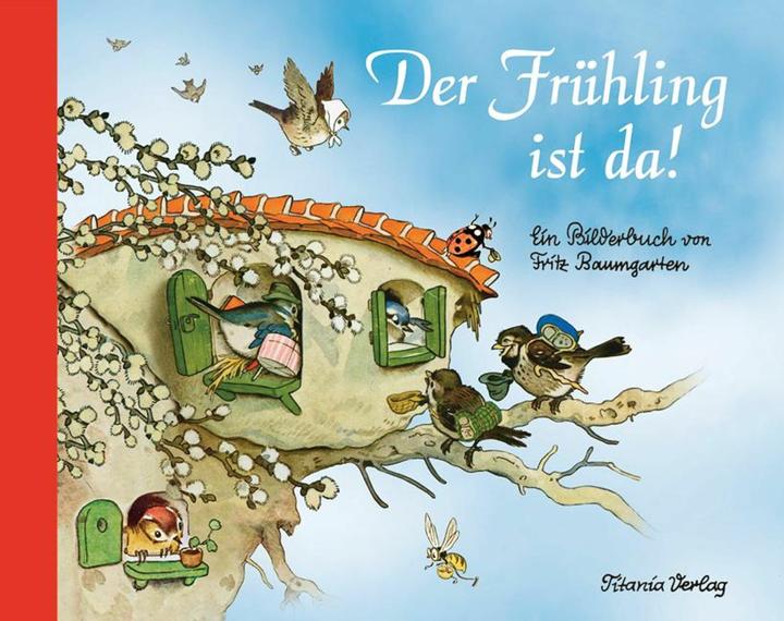 Produktbild Der Frühling ist da (Deutsch, Fritz Baumgarten, 2013)