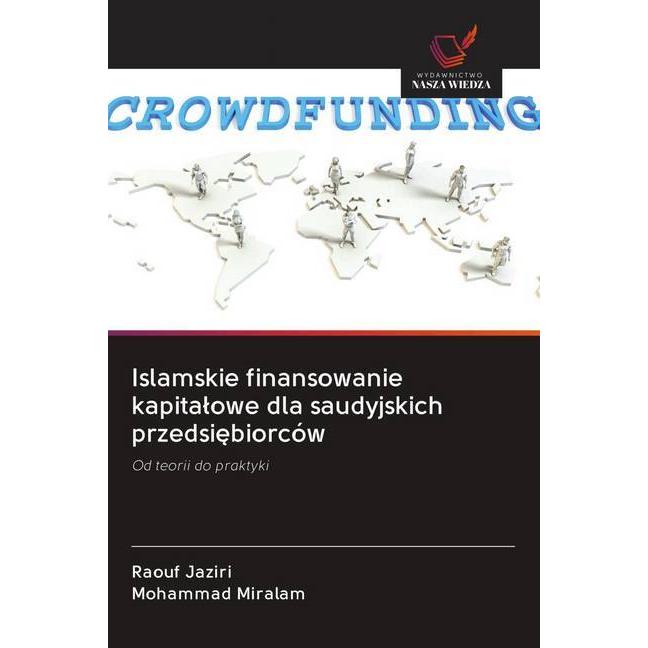 Islamskie finansowanie kapitalowe dla saudyjskich przedsiebiorców, Fachbücher von Raouf Jaziri, Mohammad Miralam