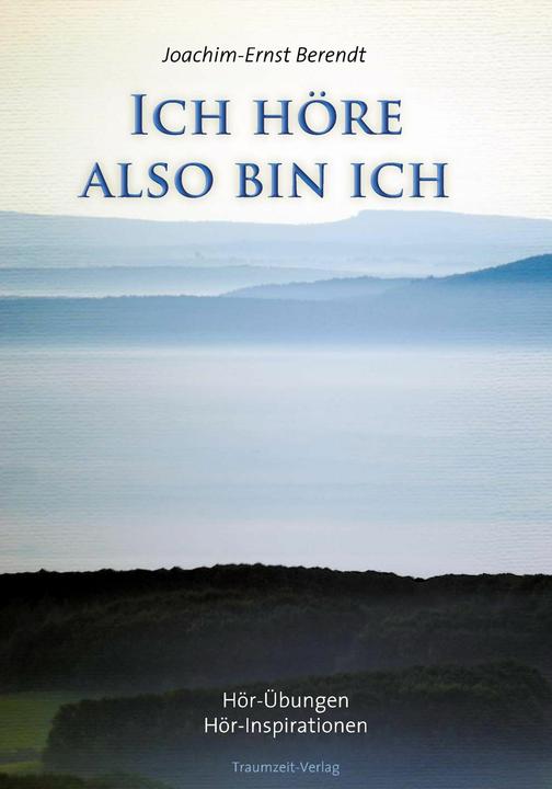 Produktbild Ich höre, also bin ich (Deutsch, Joachim-Ernst Berendt, 2009)