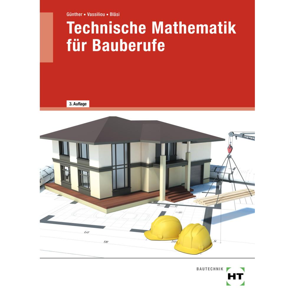 Thumbnail - eBook inside: Buch und eBook Technische Mathematik für Bauberufe, Schulbücher von Susan Günther, Chrisoula Vassiliou, Wa...
