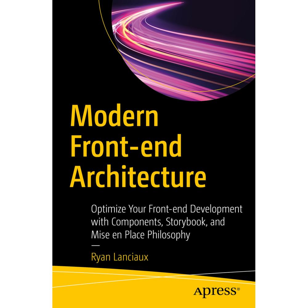 Modern Front-end Architecture, Fachbücher von Ryan Lanciaux