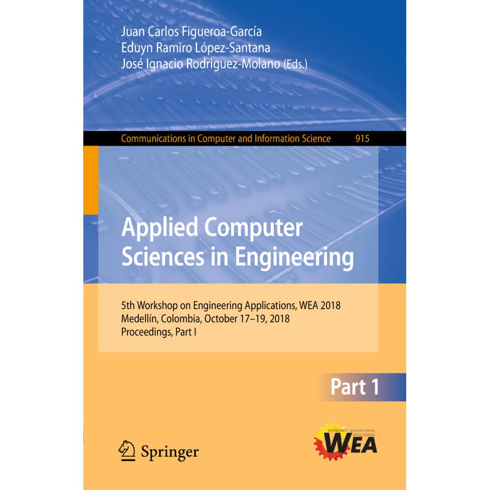 Applied Computer Sciences in Engineering, Fachbücher von Juan Carlos Figueroa-García, Eduyn Ramiro López-Santana, José I...