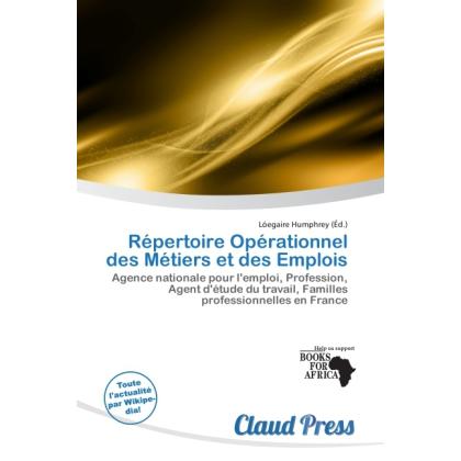 Répertoire Opérationnel des Métiers et des Emplois, Fachbücher von Lóegaire Humphrey