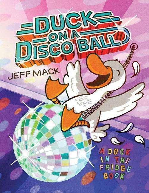 Amazon Duck on a Disco Ball (A Duck in the Fridge Book) (Englisch, Jeff Mack, 2018)