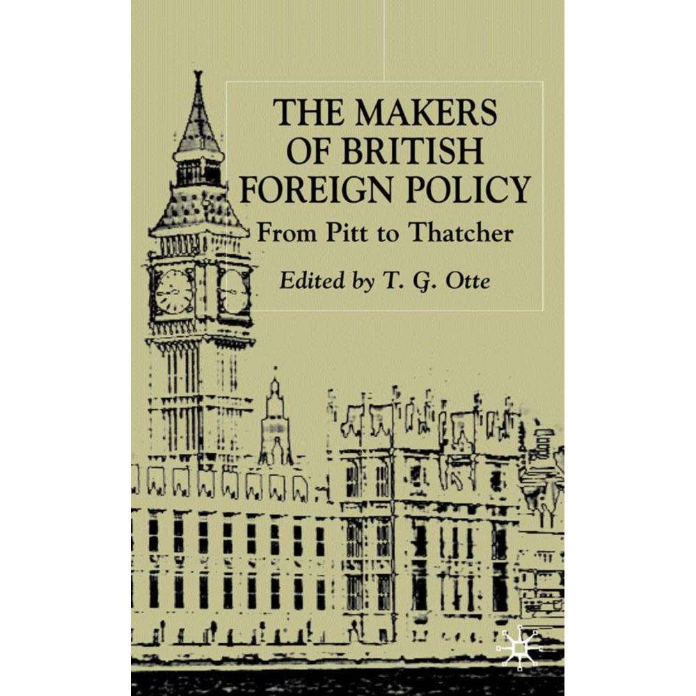 The Makers of British Foreign Policy, Fachbücher von T. Otte