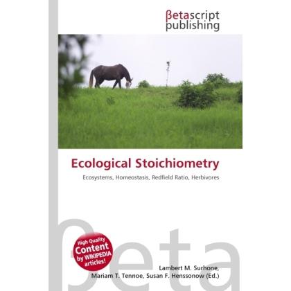 Ecological Stoichiometry, Fachbücher von Lambert M. Surhone, Miriam T. Timpledon, Susan F. Marseken