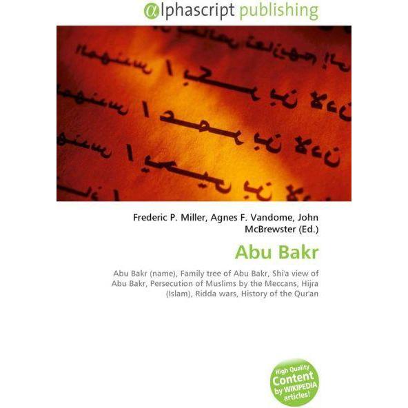 Abu Bakr, Fachbücher von Agnes F. Vandome, John McBrewster, Frederic P. Miller