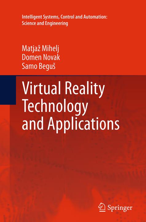 Produktbild Virtual Reality Technology and Applications (Englisch, Domen Novak, Matjaz Mihelj, Samo Begus, 2016)