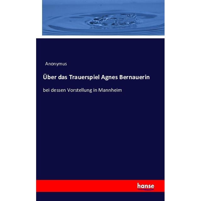 Über das Trauerspiel Agnes Bernauerin, Fachbücher
