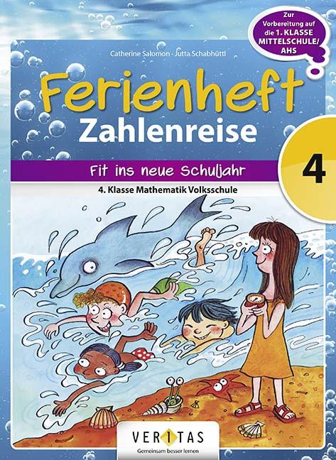 Produktbild Ferienheft Zahlenreise Mathematik 4. Volksschule (Deutsch, Jutta Schabhüttl, 2022)