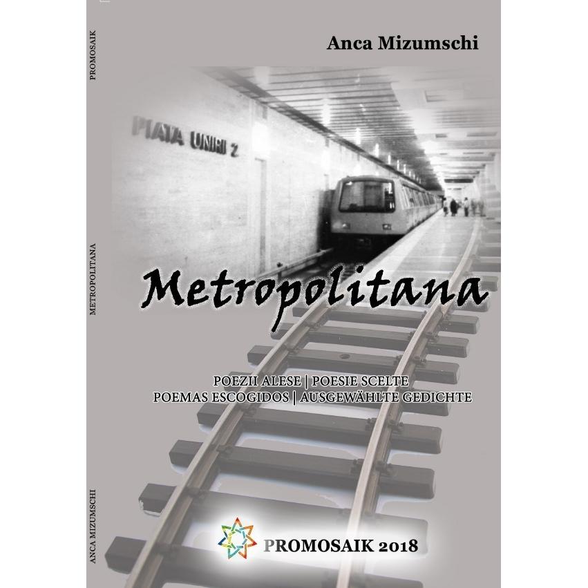 Metropolitana, Belletristik von Anca Mizumschi