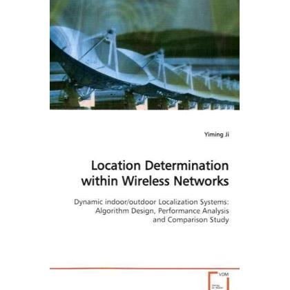 Location Determination within Wireless Networks, Fachbücher von Yiming Ji