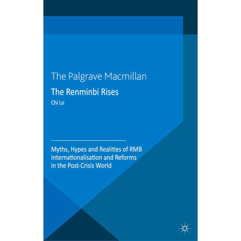The Renminbi Rises, Fachbücher von C. Lo