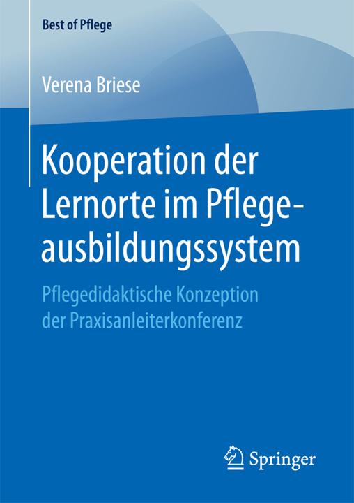 Produktbild Kooperation der Lernorte im Pflegeausbildungssystem (Deutsch, Verena Briese, 2018)