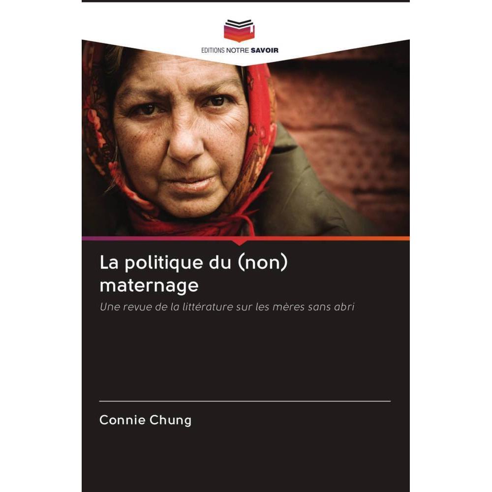 La politique du (non) maternage, Fachbücher von Connie Chung