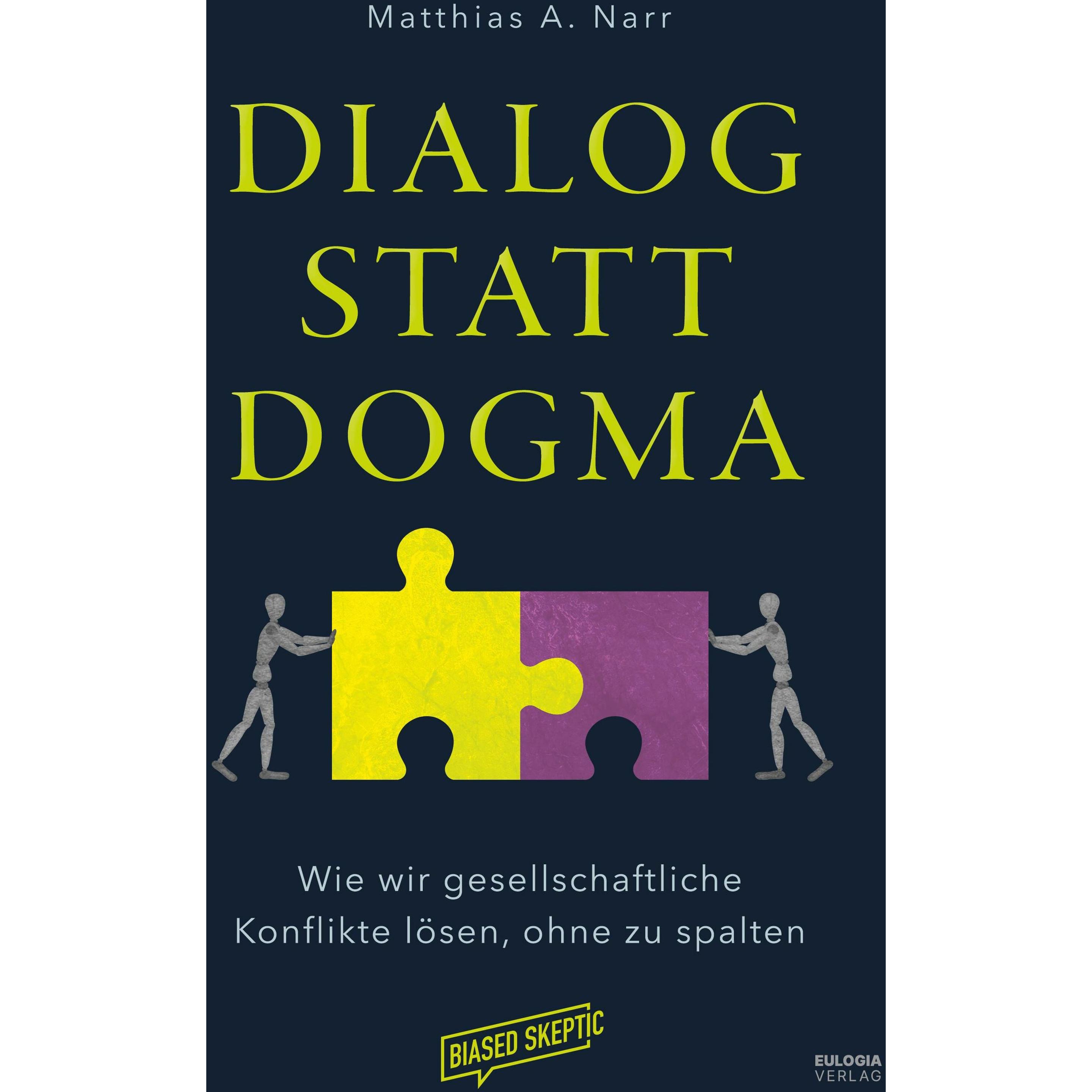 Dialog statt Dogma, Fachbücher von Matthias A. Narr