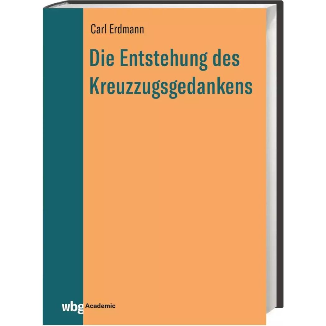 Die Entstehung des Kreuzzugsgedankens, Fachbücher von Carl Erdmann