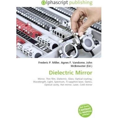Dielectric Mirror, Fachbücher von Agnes F. Vandome, Frederic P. Miller, John McBrewster