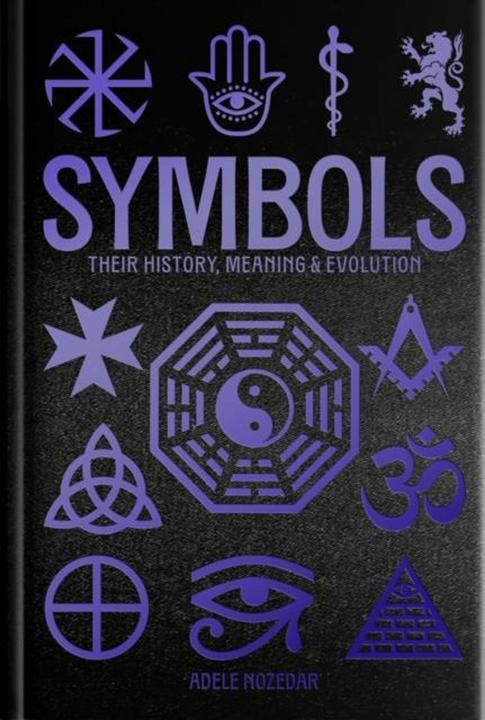 Produktbild Symbols: Their History, Meaning & Evolution (Englisch, Adele Nozedar, 2025)