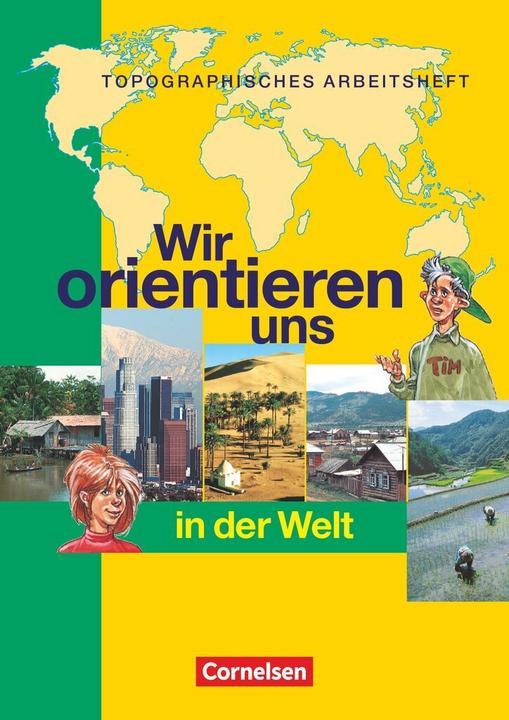 Produktbild Wir orientieren uns in der Welt. Topographisches Arbeitsheft (Deutsch, Fischer, Peter/Berger, 2002)