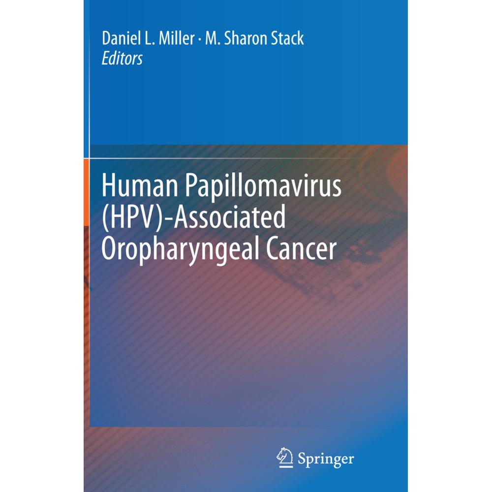 Human Papillomavirus (HPV)-Associated Oropharyngeal Cancer, Fachbücher von Daniel L. Miller, M. Sharon Stack