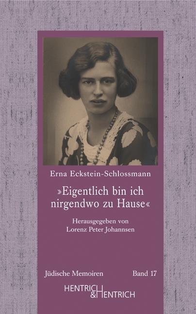 Produktbild Eigentlich bin ich nirgendwo zu Hause (Deutsch, Erna Eckstein-Schlossmann, 2012)