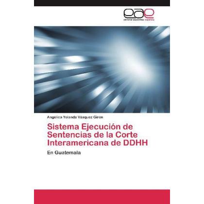Sistema Ejecución de Sentencias de la Corte Interamericana de DDHH, Fachbücher
