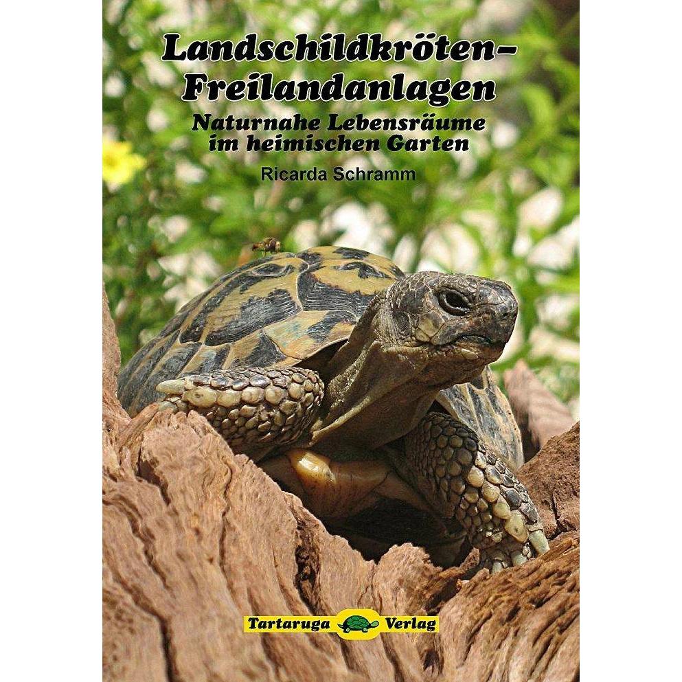 Landschildkröten-Freilandanlagen, Ratgeber von Ricarda Schramm