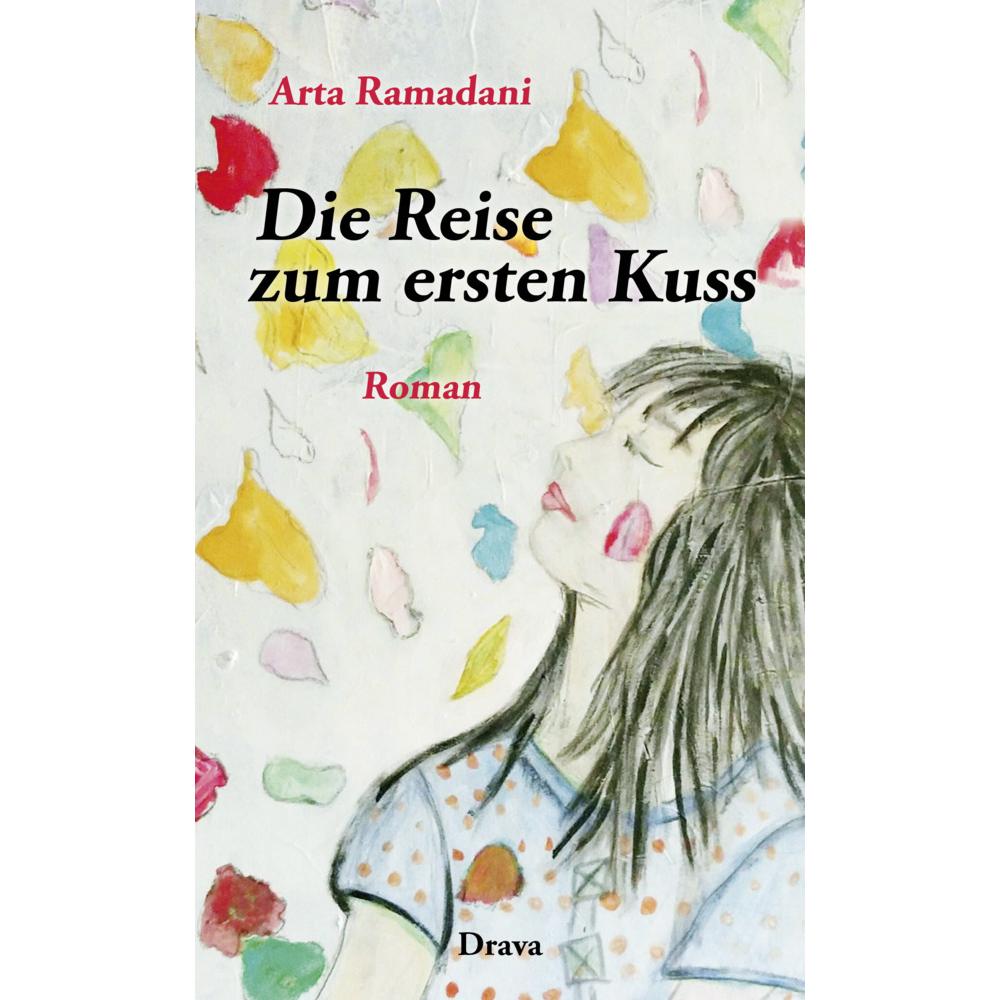 Ramadani:Die Reise zum ersten Kuss, Belletristik von Arta Ramadani