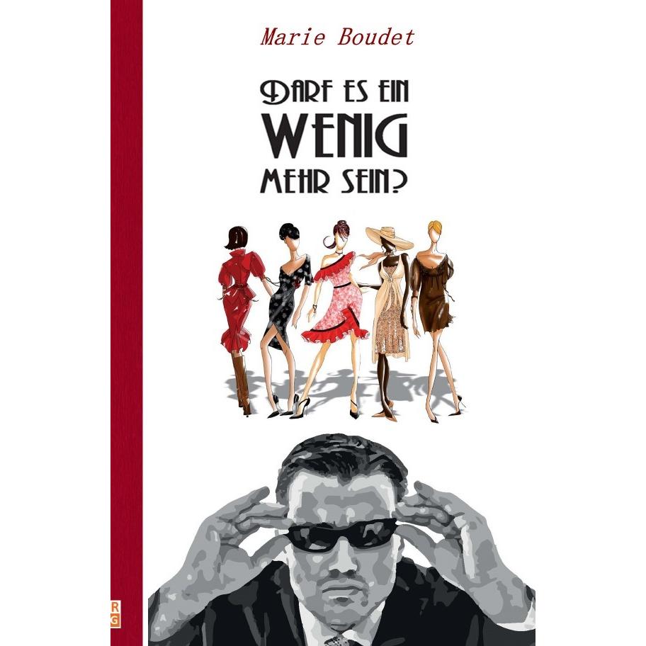Darf es ein wenig mehr sein?, Belletristik von Marie Boudet