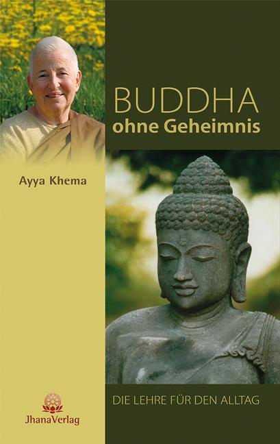 Produktbild Buddha ohne Geheimnis (Deutsch, Ayya Khema, 2014)
