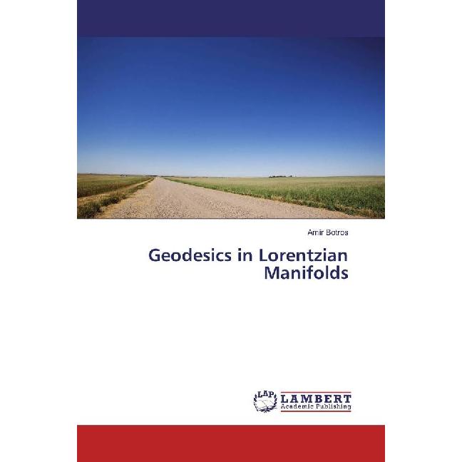 Geodesics in Lorentzian Manifolds, Fachbücher von Amir Botros
