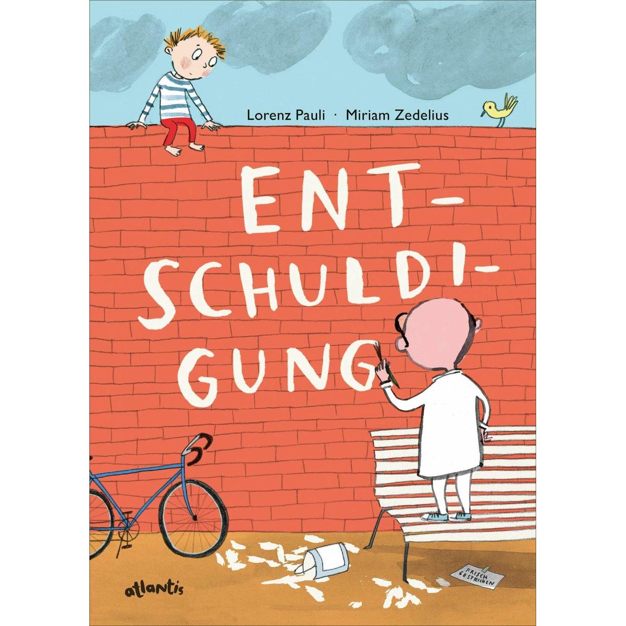 Entschuldigung, Kinderbücher von Miriam Zedelius, Lorenz Pauli