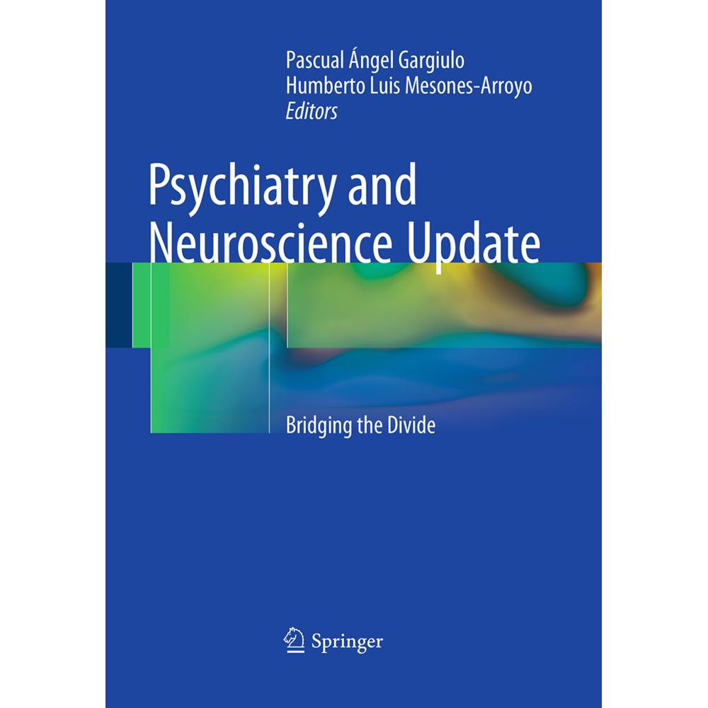 Psychiatry and Neuroscience Update, Fachbücher von Pascual Ángel Gargiulo, Humberto Luis Mesones Arroyo