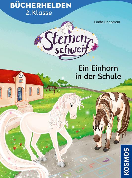 Produktbild Kosmos Sternenschweif, Bücherhelden 2. Klasse, Ein Einhorn in der Schule (Deutsch, Linda Chapman, Anna-Lena Kühler, 2024)