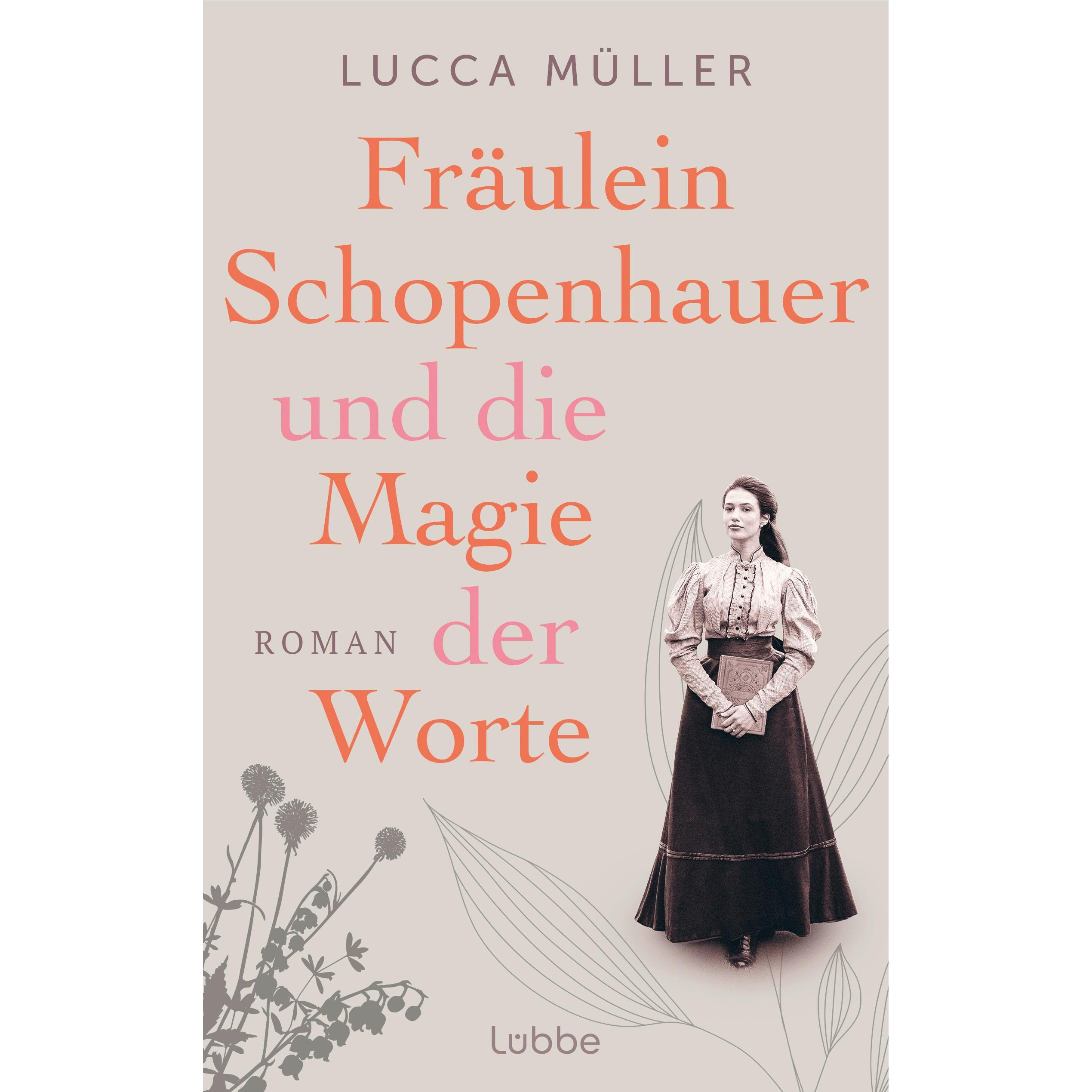 Fräulein Schopenhauer und die Magie der Worte, Belletristik von Lucca Müller