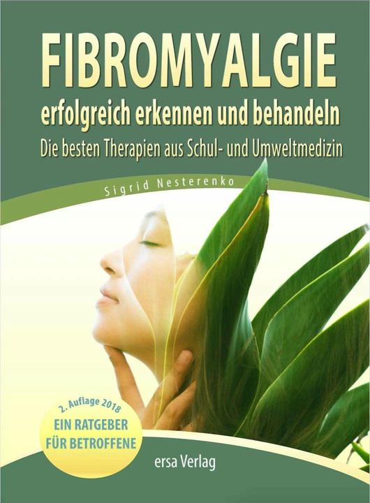 Produktbild Fibromyalgie erfolgreich erkennen und behandeln (Deutsch, Ersa Verlag, Sigrid Nesterenko, 2015)