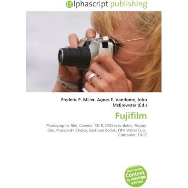 Fujifilm, Fachbücher von Agnes F. Vandome, Frederic P. Miller, John McBrewster