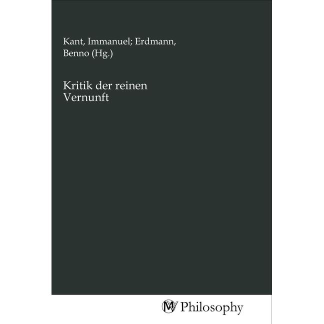 Kritik der reinen Vernunft, Sachbücher von Immanuel Kant