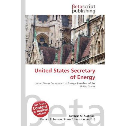United States Secretary of Energy, Fachbücher von Susan F. Marseken, Lambert M. Surhone, Miriam T. Timpledon