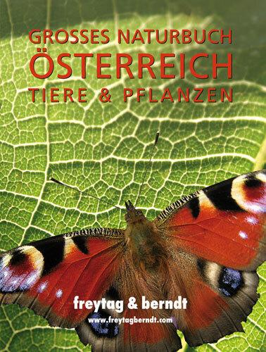 Grosses Naturbuch Österreich Tiere & Pflanzen (German, Freytag-Berndt and Artaria KG, 2007)