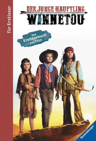 Ravensburger The Young Chief Winnetou - For First Readers: The First Reading Book to the Film (German, THiLO)