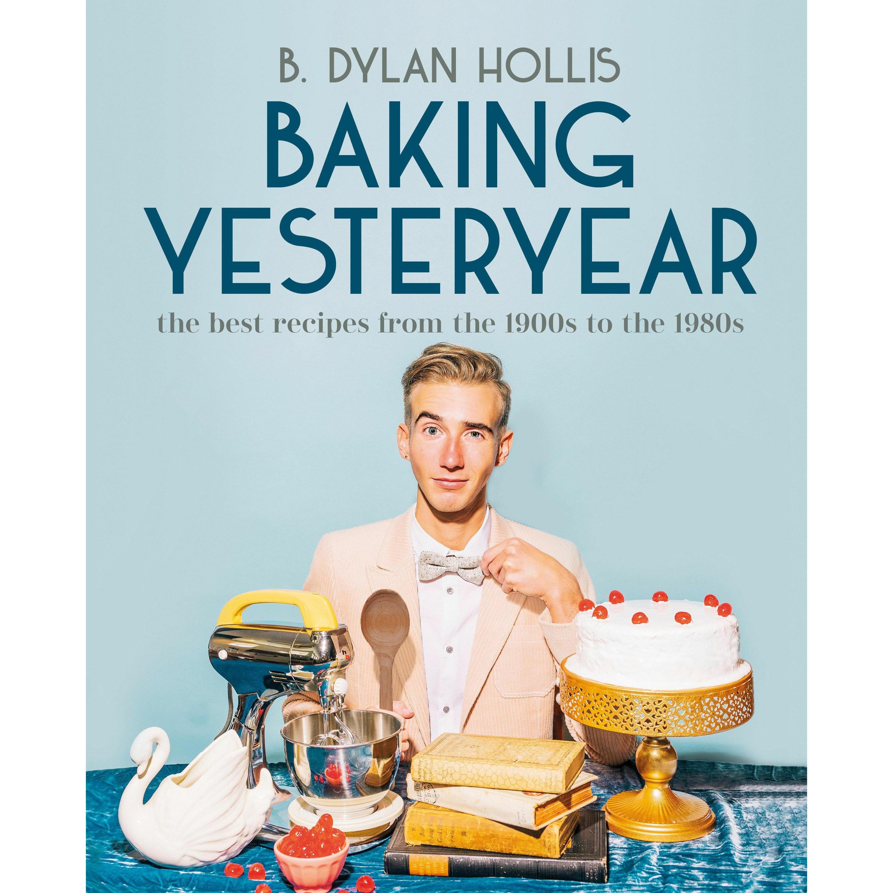 Baking Yesteryear, Ratgeber von B. Dylan Hollis