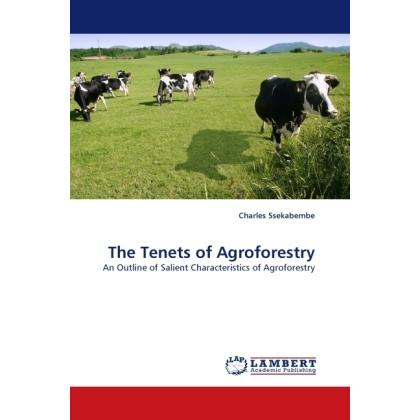 The Tenets of Agroforestry, Fachbücher von Charles Ssekabembe