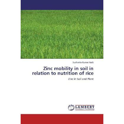 Zinc mobility in soil in relation to nutrition of rice, Fachbücher