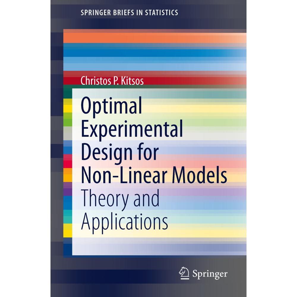 Optimal Experimental Design for Non-Linear Models, Fachbücher von Christos P. Kitsos