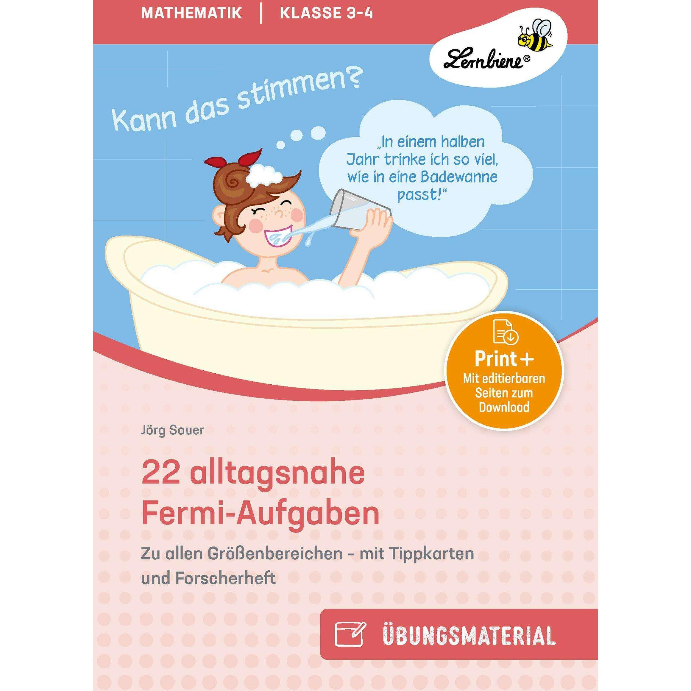 22 alltagsnahe Fermi-Aufgaben für Klasse 3-4, Schulbücher von Jörg Sauer