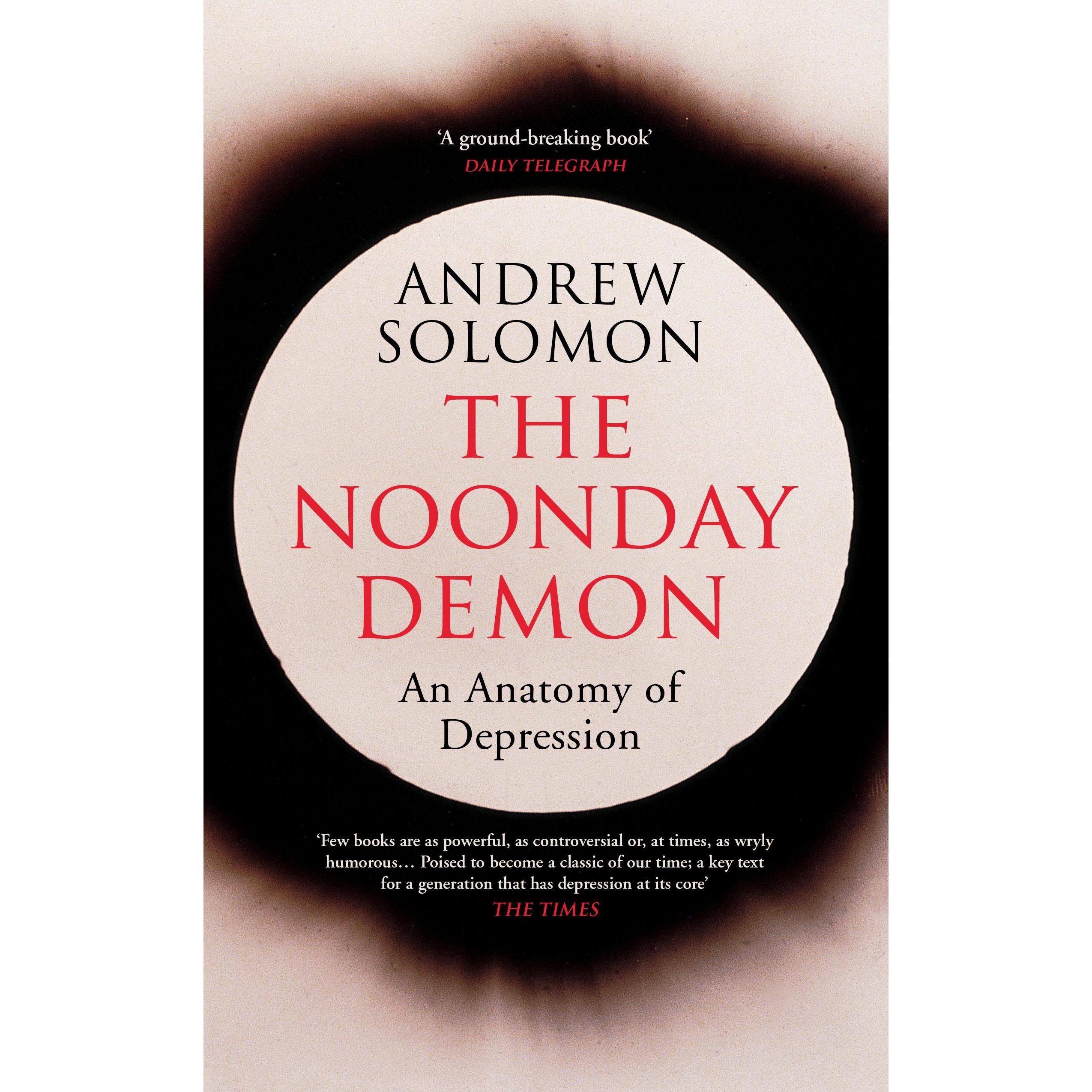 Penguin Random House The Noonday Demon (Andrew Solomon, Englisch), Sonstige Literatur